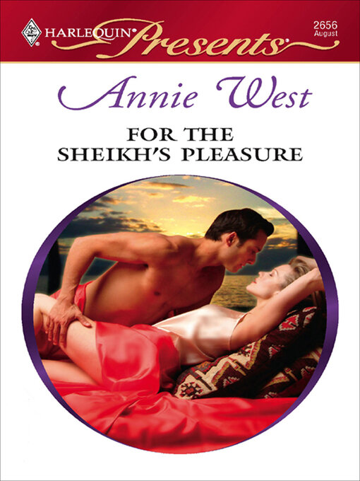 Title details for For the Sheikh's Pleasure by Annie West - Available